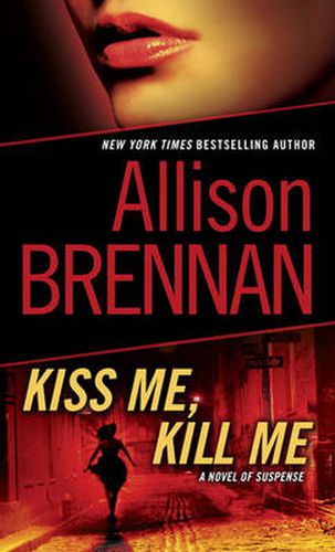 Cover image for Kiss Me, Kill Me: A Novel of Suspense