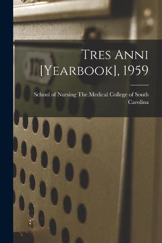 Cover image for Tres Anni [yearbook], 1959