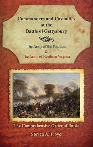 Cover image for Commanders and Casualties at the Battle of Gettysburg: The Comprehensive Order of Battle