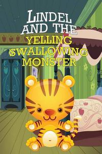 Cover image for Lindel and the Yelling, Swallowing Monster