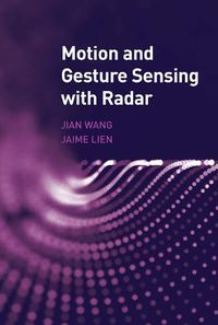 Cover image for Motion and Gesture Sensing with Radar
