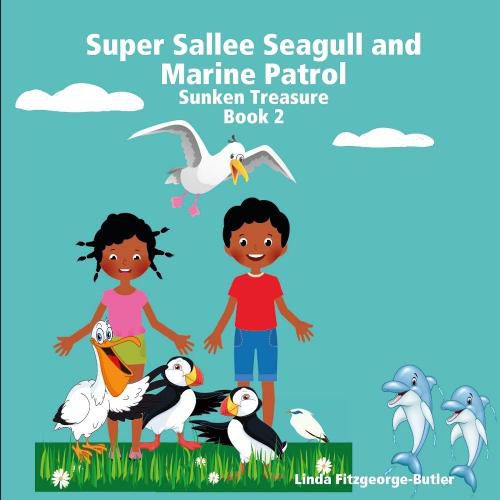 Cover image for Super Sallee Seagull and Marine Patrol: Sunken Treasure