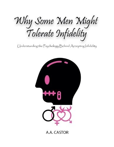 Cover image for Why Some Men Might Tolerate Infidelity