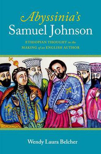 Cover image for Abyssinia's Samuel Johnson: Ethiopian Thought in the Making of an English Author