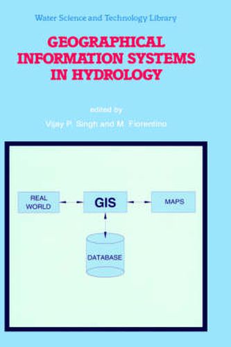 Cover image for Geographical Information Systems in Hydrology
