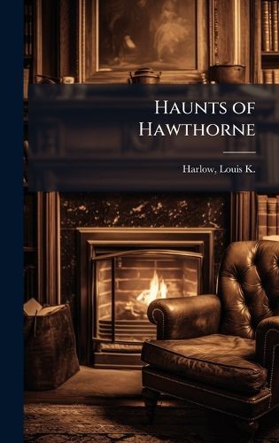 Cover image for Haunts of Hawthorne