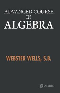 Cover image for Advanced Course in Algebra