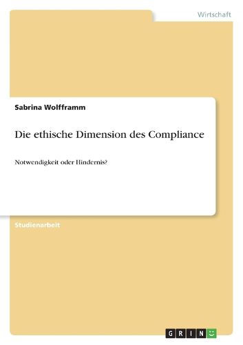 Cover image for Die ethische Dimension des Compliance