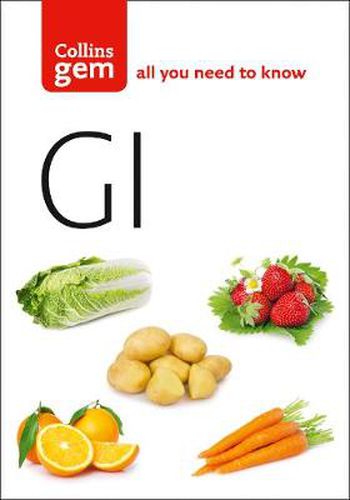 Cover image for GI: How to Succeed Using the Glycemic Index Diet