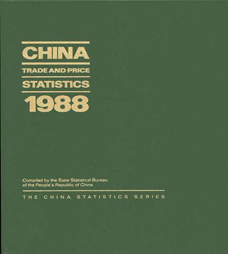 Cover image for China Trade and Price Statistics 1988