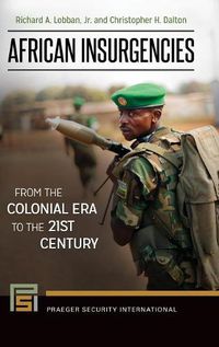 Cover image for African Insurgencies: From the Colonial Era to the 21st Century