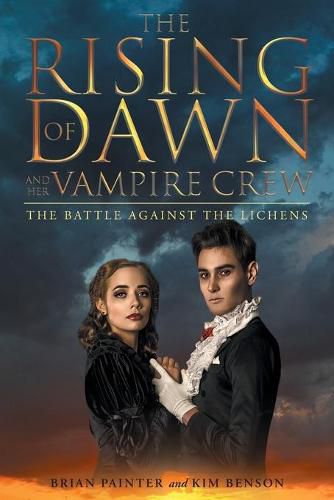 Cover image for The Rising of Dawn and Her Vampire Crew: The Battle Against the Lichens