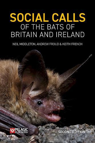 Cover image for Social Calls of the Bats of Britain and Ireland: Expanded and Revised Second Edition