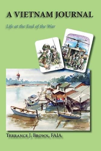 Cover image for A Vietnam Journal: Life at the End of the War