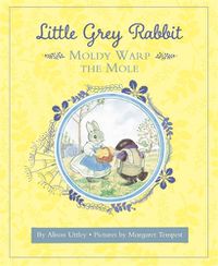 Cover image for Little Grey Rabbit: Moldy Warp the Mole