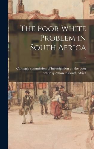 Cover image for The Poor White Problem in South Africa; 3