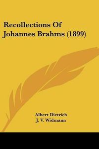 Cover image for Recollections of Johannes Brahms (1899)