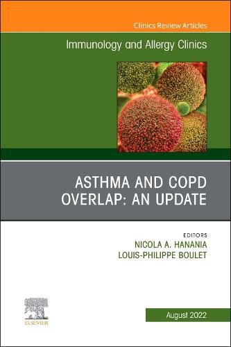 Asthma and COPD Overlap: an Update, an Issue of Immunology and Allergy Clinics of North America