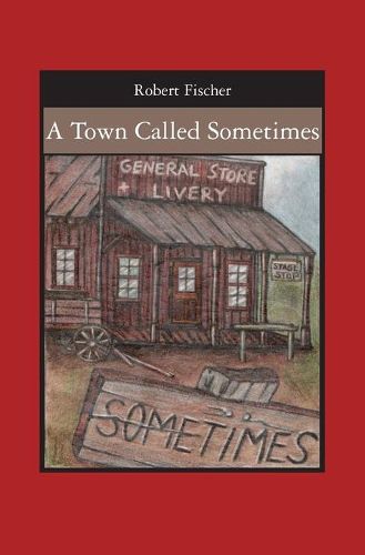 Cover image for A Town Called Sometimes