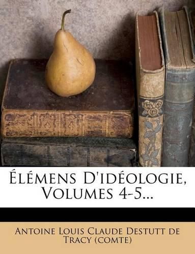 Cover image for L Mens D'Id Ologie, Volumes 4-5...