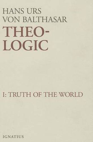 Theo-logic: Truth of the World