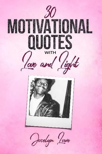 Cover image for 30 Motivational Quotes with Love and Light