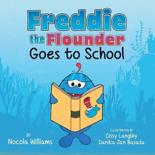 Freddie the Flounder Goes to School