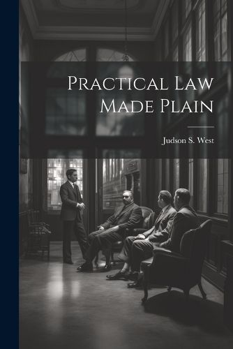 Cover image for Practical Law Made Plain