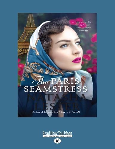 The Paris Seamstress: How much will a young Parisian sacrifice to make her mark?