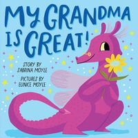 Cover image for My Grandma Is Great! (A Hello!Lucky Book)