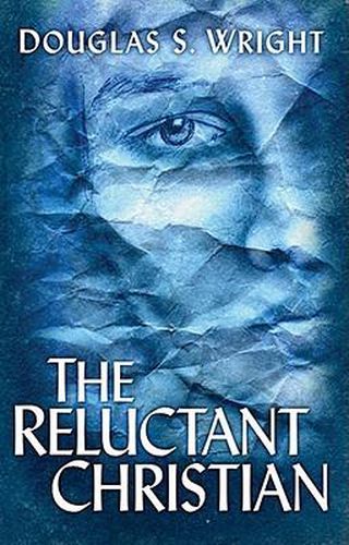 Cover image for Reluctant Christian, The