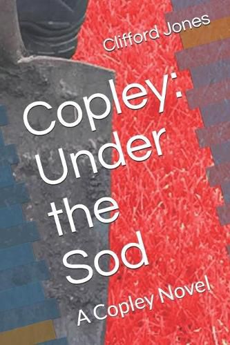 Cover image for Copley: Under the Sod: A Copley Novel
