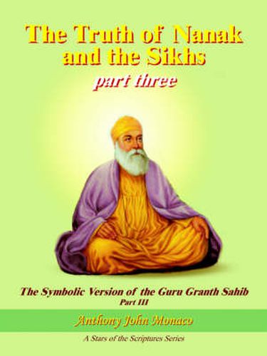 Cover image for The Truth of Nanak and the Sikhs Part Three