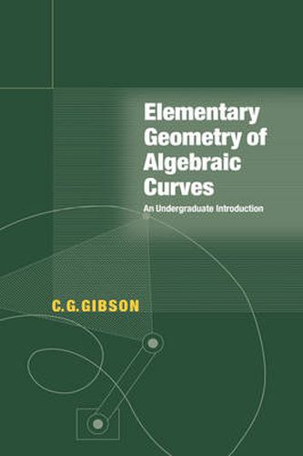 Elementary Geometry of Algebraic Curves: An Undergraduate Introduction