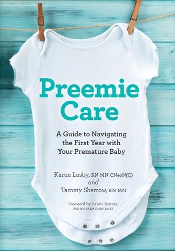 Cover image for Preemie Care: A Guide to Navigating the First Year with Your Premature Baby