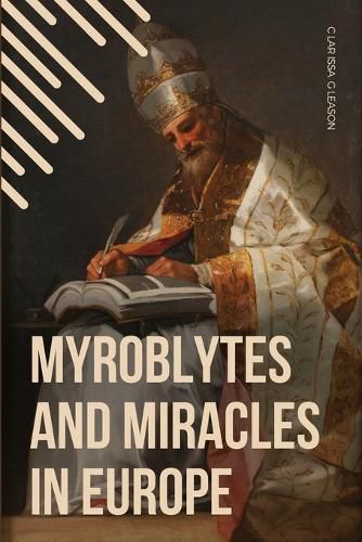 Cover image for Myroblytes and Miracles in Europe