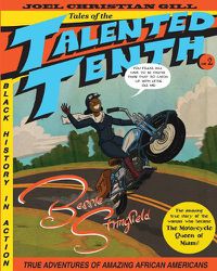 Cover image for Bessie Stringfield, 2: Tales of the Talented Tenth, No. 2