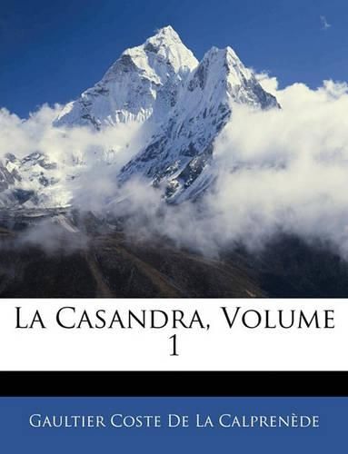 La Casandra, Volume 1