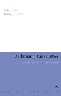 Cover image for Rethinking Universities: The Social Functions of Higher Education