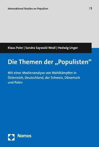 Cover image for Die Themen Der 'Populisten': Mit Einer Medienanalyse Von Wahlkampfen in Osterreich, Deutschland, Der Schweiz, Danemark Und Polen