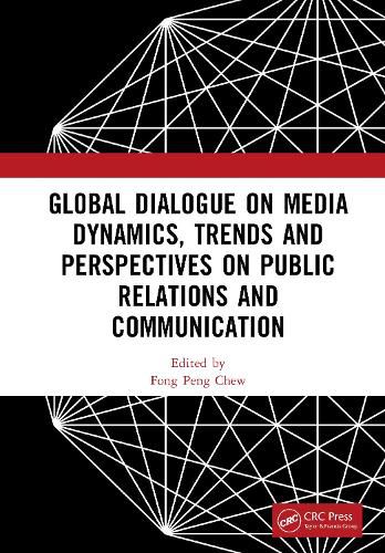 Cover image for Global Dialogue on Media Dynamics, Trends and Perspectives on Public Relations and Communication