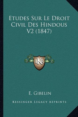 Etudes Sur Le Droit Civil Des Hindous V2 (1847)