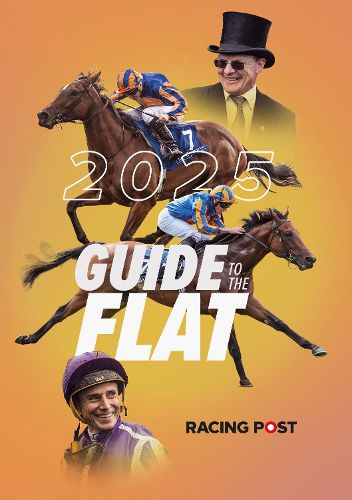 Cover image for Racing Post Guide to the Flat 2025