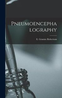 Cover image for Pneumoencephalography