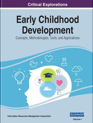 Cover image for Early Childhood Development: Concepts, Methodologies, Tools, and Applications