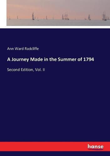 Cover image for A Journey Made in the Summer of 1794: Second Edition, Vol. II