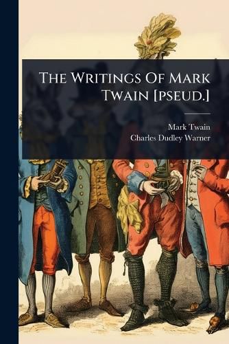 Cover image for The Writings Of Mark Twain [pseud.]