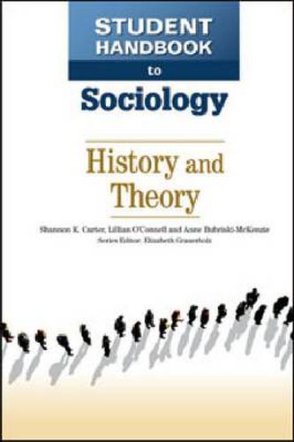 Student Handbook to Sociology: History and Theory