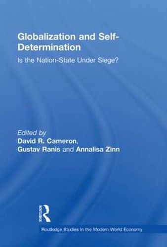 Cover image for Globalization and Self-Determination: Is the Nation-State Under Siege?