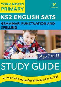 Cover image for English SATs Grammar, Punctuation and Spelling Study Guide: York Notes for KS2: catch up, revise and be ready for 2022 exams